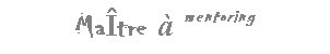 Text Box: Matre  mentoring 